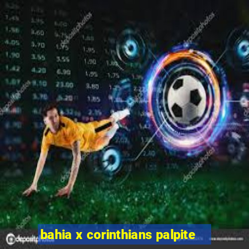 bahia x corinthians palpite